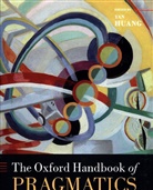 Yan Huang, Yan (Professor of Linguistics Huang, Yan Huang, Huang Yan - Oxford Handbook of Pragmatics
