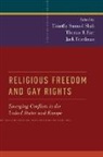 Jack Friedman, Timothy Shah, Thomas Farr, Thomas F. Farr, Jack Friedman, Friedman Jack... - Religious Freedom and Gay Rights