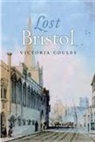 Victoria Coules - Lost Bristol