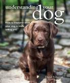 David Alderton, Alderton David - Understanding Your Dog