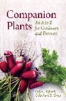 Richard B. Gregg, Gregg Richard B., Helen Philbrick, Helen Philbrick, Helen Gregg Philbrick, Philbrick Helen... - Companion Plants: An a to Z for Gardeners and Farmers
