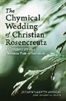 Johann Valentin Andreae, Johann Valentin Baan Andreae, Bastiaan Baan, Bastiaan Baan, Johann Valentin Andreae - Chymical Wedding of Christian Rosenkreutz