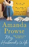 Amanda Prowse, Prowse Amanda - My Husband's Wife