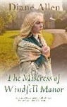 Diane Allen - The Mistress of Windfell Manor