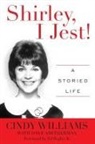 Cindy Williams - Shirley, I Jest!