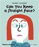 Bernard Druisit, Bernard Duisit, Elsa Gehin and Berna, Elisa Gehin, Elsa Gehin, Elisa Géhin... - Can You Keep a Straight Face ?