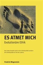 Friedrich Wegenstein - Es atmet mich