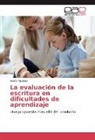 Eliana Aguilera - La evaluación de la escritura en dificultades de aprendizaje