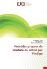 Mane Ben Ticha, Manel Ben Ticha, Ben ticha-m, Niza Meksi, Nizar Meksi, Farouk Mhenni... - Procedes propres de teinture du