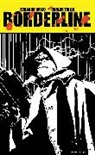 Carlos Trillo, Faith Erin Hicks, Chen Liden, Eduardo Risso, Carlos Trillo, S.M. Vidaurri... - Eduardo Risso Borderline Volume 4