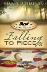 Vannetta Chapman - Falling to Pieces