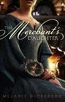 Melanie Dickerson - The Merchant's Daughter