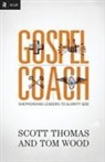 Scott Thomas, Scott/ Wood Thomas, Tom Wood - Gospel Coach