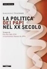 Karlheinz Deschner, G. Bertocchini - Da Pio XII (1939) a Giovanni Paolo II (1991)