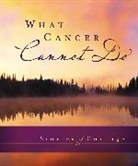 Phyllis Ten Elshof, Sarah M Hupp, Inspiro (COR), Zondervan, Zondervan - What Cancer Cannot Do