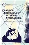 L C Bowkett, L. C. Bowkett, L.C. Bowkett, Laurence Bowkett, S J Hill, S. J. Hill... - Classical Archaeology in the Field
