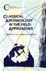 L C Bowkett, L. C. Bowkett, L.C. Bowkett, Laurence Bowkett, S J Hill, S. J. Hill... - Classical Archaeology in the Field