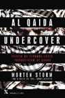 Paul Cruickshank, Tim Lister, Morten Storm - Al Qaida undercover