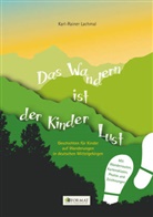 Karl-Rainer Lachmal - Das Wandern ist der Kinder Lust