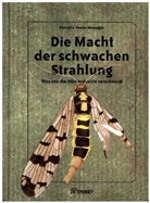 Cornelia Hesse-Honegger - Die Macht der schwachen Strahlung