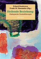 Erhar Doubrawa, Erhard Doubrawa, Staemmler, Staemmler, Frank-M. Staemmler - Heilende Beziehung
