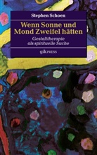 Stephen Schoen, Erhar Doubrawa, Erhard Doubrawa - Wenn Sonne und Mond Zweifel hätten