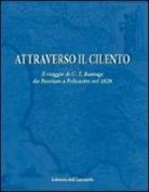 Craufurd T. Ramage, Craufurd Tait Ramage - Attraverso il Cilento. Il viaggio di C. T. Ramage da Paestum a Policastro nel 1828