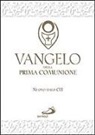Vangelo della Prima comunione. Testo CEI