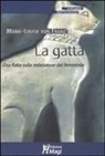 Marie-Louise Von Franz - La gatta. Una fiaba sulla redenzione del femminile