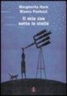 Margherita Hack, Bianca Pauluzzi - Il mio zoo sotto le stelle