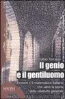 Fabio Toscano - Il genio e il gentiluomo. Einstein e il matematico italiano che salvò la teoria della relatività generale
