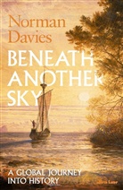 Norman Davies - Beneath Another Sky