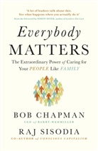 Bob Chapman, Raj Sisodia, Sisodia Raj - Everybody Matters