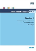 Deutsches Institut für Normung e. V. (DIN), DIN e.V., DIN e.V. (Deutsches Institut für Normung), DI e V - Stahlbau. Bd.2