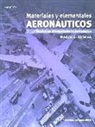 Antonio Esteban Oñate - Módulo 6, materiales y elementales aeronáuticos