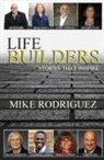 Mike Rodriguez - Life Builders