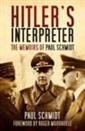 Paul Schmidt - Hitler's Interpreter