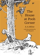 A. A. Milne, A.A. Milne, Alan A Milne, Alan Alexander Milne, E. H. Shepard, Ernest H. Shepard - The House at Pooh Corner