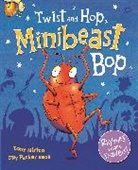 Tony Mitton, Mitton Tony, Guy Parker-Rees, Guy Parker-Rees, Parker-Rees Guy - Twist and Hop, Minibeast Bop!