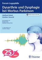 Günther (Prof. Dr. med.) Deuschl, Adelhei Nebel, Adelheid Nebel, Deuschl, Günther Deuschl, Norin Lauer (Prof. Dr.)... - Dysarthrie und Dysphagie bei Morbus Parkinson