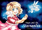 Frederike Weißmann - Maya und die Sternenfee
