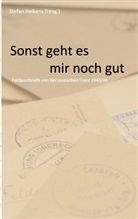 Stefan Heikens, Stefan Heikens - Sonst geht es mir noch gut