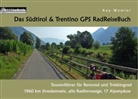 Kay Wewior - Das Südtirol & Trentino GPS RadReiseBuch