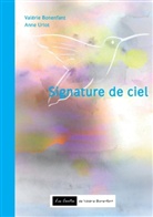 Valérie Bonenfant, Anne Uriot, Anne Uriot - Signature de ciel
