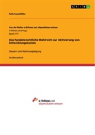 Felix Sauerhöfer - Das handelsrechtliche Wahlrecht zur Aktivierung von Entwicklungskosten