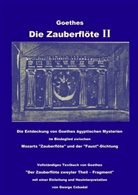 Johann Wolfgang von Goethe, George Cebadal - Goethes: Die Zauberflöte II