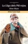 Arthur Conan - Sir Doyle - La lliga dels Pèl-rojos Silver Blaze