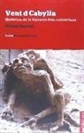Vicent Baydal Sala - Vent d Cabylia : històries de la història dels valencians