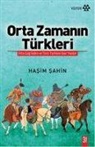 Hasim Sahin - Orta Zamanin Türkleri
