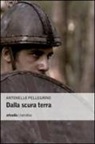 Antonello Pellegrino - Dalla scura terra